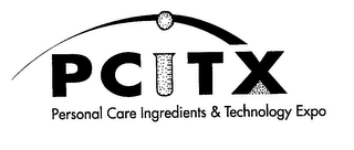 PCITX PERSONAL CARE INGREDIENTS & TECHNOLOGY EXPO