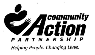 COMMUNITY ACTION PARTNERSHIP HELPING PEOPLE. CHANGING LIVES.