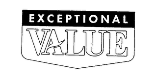 EXCEPTIONAL VALUE