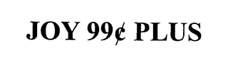 JOY 99¢ PLUS