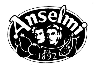 ANSELMI DAL 1892