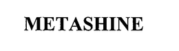 METASHINE