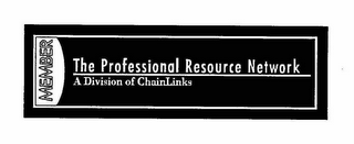 MEMBER THE PROFESSIONAL RESOURCE NETWORK A DIVISION OF CHAINLINKS