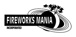 FIREWORKS MANIA INCORPORATED