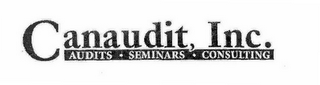 CANAUDIT, INC. AUDITS · SEMINARS · CONSULTING