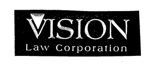 VISION LAW CORPORATION