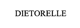 DIETORELLE