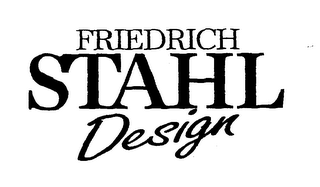 FRIEDRICH STAHL DESIGN