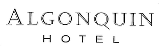 ALGONQUIN HOTEL