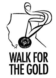 WALK FOR THE GOLD