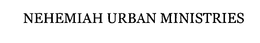 NEHEMIAH URBAN MINISTRIES