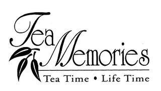 TEA MEMORIES TEA TIME LIFE TIME