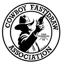 COWBOY FAST DRAW ASSOCIATION ESTAB. DEADWOOD DAKOTA TERRITORY 02 MILLER