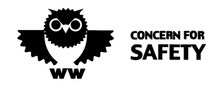 WW CONCERN FOR SAFETY