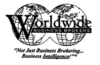 WORLDWIDE GUSINESS BROKERS "NOT JUST BUSINESS BROKERING... BUSINESS INTELLIGENCE"