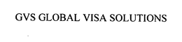 GVS GLOBAL VISA SOLUTIONS