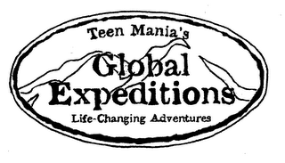 TEEN MANIA'S GLOBAL EXPEDITIONS LIFE-CHANGING ADVENTURES