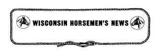 WISCONSIN HORSEMEN'S NEWS