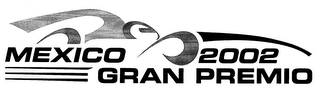 MEXICO 2002 GRAN PREMIO
