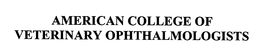 American College of Veterinary Ophthalmologists, Inc.