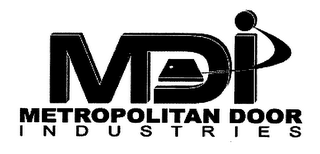 MDI METROPOLITAN DOOR INDUSTRIES