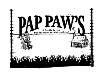 PAP PAW'S A FAMILY RECIPE HANDED DOWN FOR GENERATIONS!