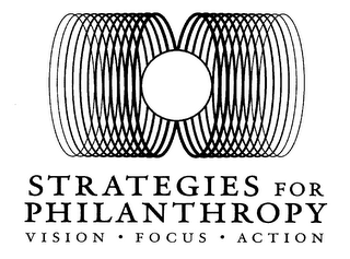 STRATEGIES FOR PHILANTHROPY VISION FOCUS ACTION