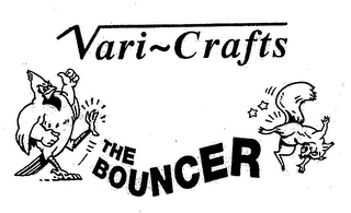 VARI-CRAFTS THE BOUNCER