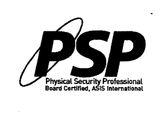 PSP PHYSICAL SECURITY PROFESSIONAL BOARD CERTIFIED, ASIS INTERNATIONAL
