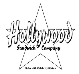 HOLLYWOOD SANDWHICH COMPANY SUBS WITH CELEBRITY STATUS