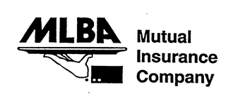 MLBA MUTUAL INSURANCE COMPANY