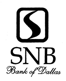 S SNB BANK OF DALLAS