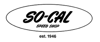 SO-CAL SPEED SHOP EST. 1946