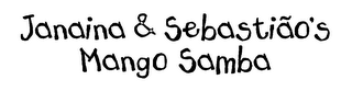 JANAINA & SEBASTIAO'S MANGO SAMBA