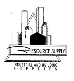 RESOURCE SUPPLY INDUSTRIAL AND BUILDING S.U.P.P.L.I.E.S