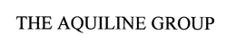 THE AQUILINE GROUP