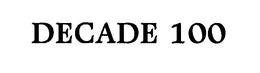 DECADE 100