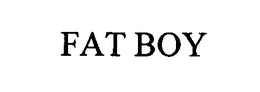 FAT BOY