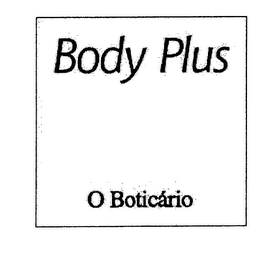 BODY PLUS O BOTICÁRIO