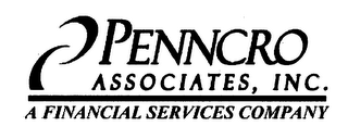 P PENNCRO ASSOCIATES, INC. A FINANCIAL SERVICES COMPANY