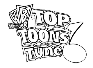 KIDS' WB! TOP TOONS TUNE