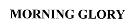 MORNING GLORY