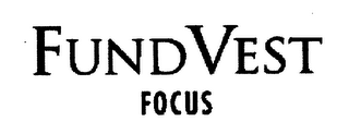 FUNDVEST FOCUS