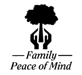 FAMILY PEACE OF MIND