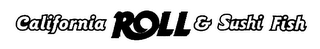 CALIFORNIA ROLL & SUSHI FISH