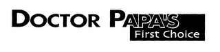 DOCTOR PAPA'S FIRST CHOICE