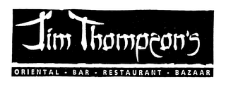 JIM THOMPSON'S ORIENTAL BAR RESTAURANT BAZAAR