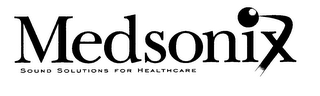 MEDSONIX SOUND SOLUTIONS FOR HEALTHCARE