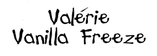 VALÉRIE VANILLA FREEZE