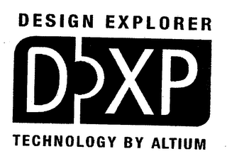 DESIGN EXPLORER DXP TECHNOLOGY BY ALTIUM